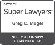 Rated By Super Lawyers | Greg C. Mogel | Selected in 2022 Thomson Reuters
